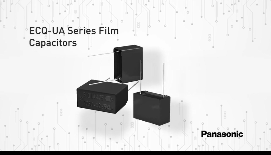 Panasonic高性能ECQ-UA电容器：汽车和工业应用的理想选择