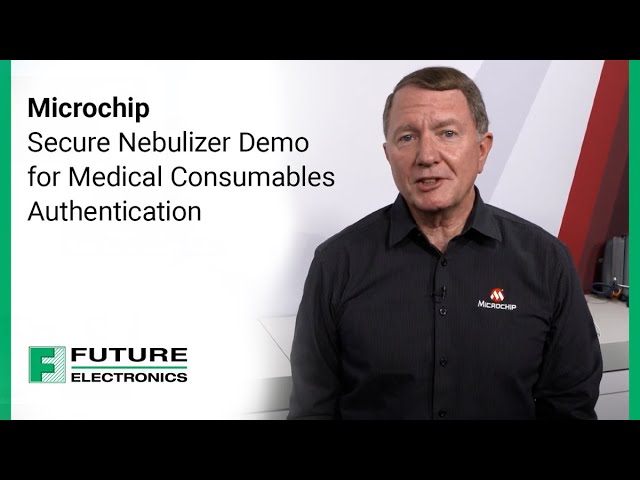 保护设备安全：Microchip单芯片雾化器与安全认证演示