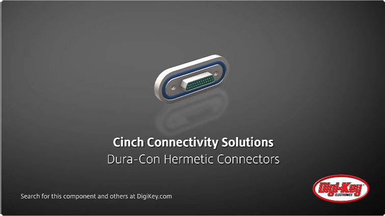 Cinch Connectivity Solutions推出的Dura-con Hermetic气密连接器：从低温到高温，可靠性不打折