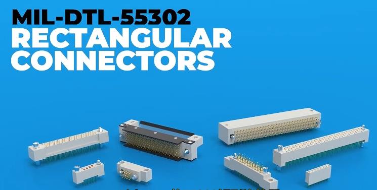 航天级连接器解决方案：MIL DTL 55302矩形连接器全解析