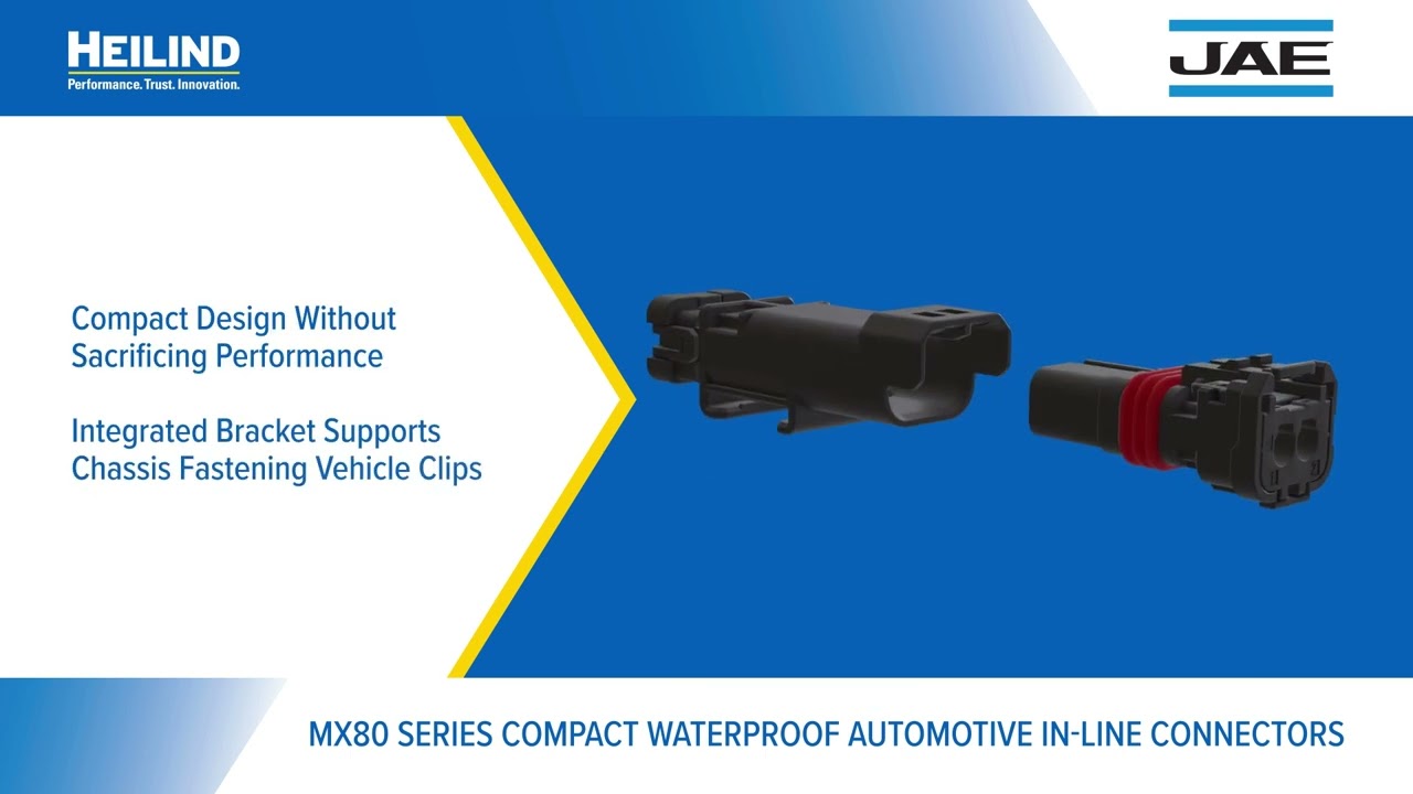 JAE MX80系列防水汽车连接器：应对极限环境的强力选择 