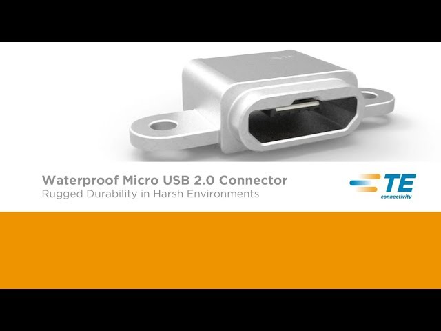 防水防尘：TE Connectivity微型USB 2 .0连接器的卓越设计